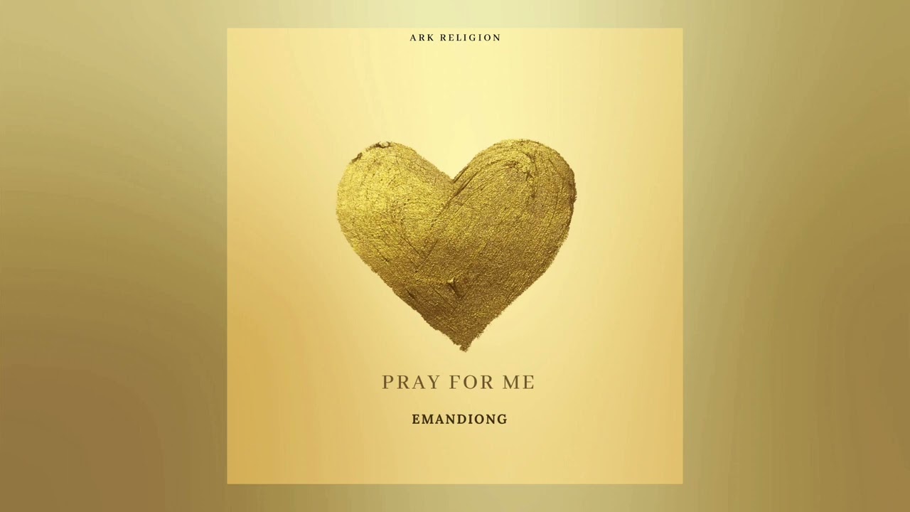 Emandiong - Pray For Me
