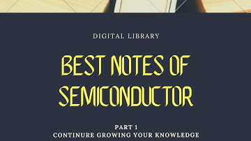 Physics Class 12 Chapter 14| Semiconductor |Handmade Notes by digital library_samim ahmed