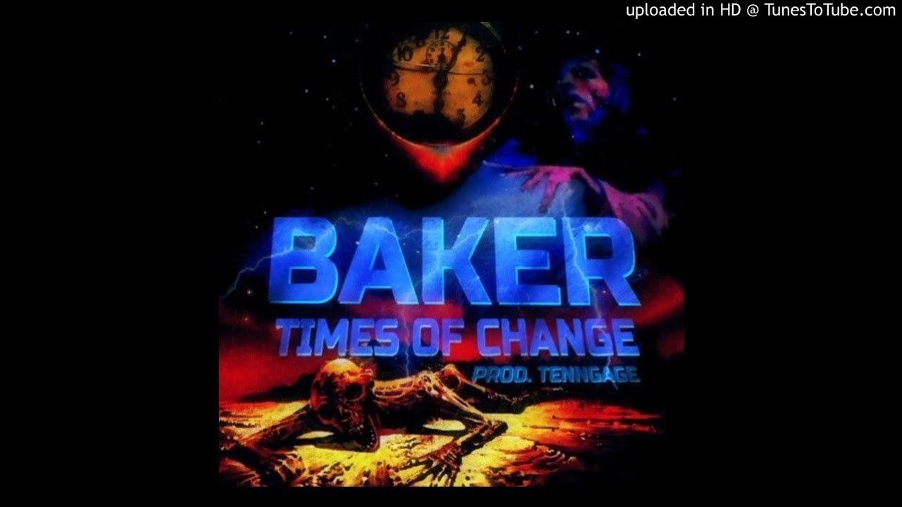 BAKER - TIMES OF CHANGE