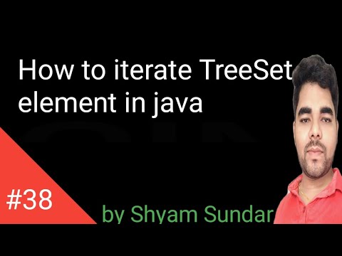 How to iterate TreeSet element in java || Shyam Sundar
