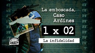 La emboscada. Caso Ardines: La infidelidad 1x02