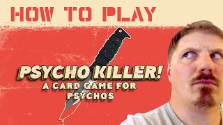 How to play Psycho Killer: Card Games