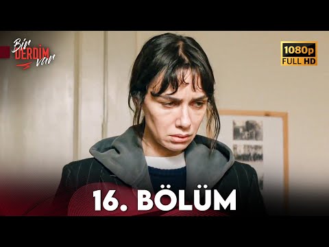 Bir Derdim Var 16. Bölüm (Kısa Versiyon)