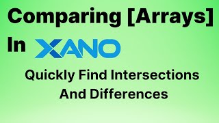 Finding intersecting arrays in Xano