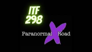 iTF 298: Paranormal X Road
