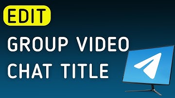 How To Edit A Group Video Chat Title On Telegram App On PC (New Update)