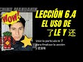 Como usar 了 y 还, lección 6-4.