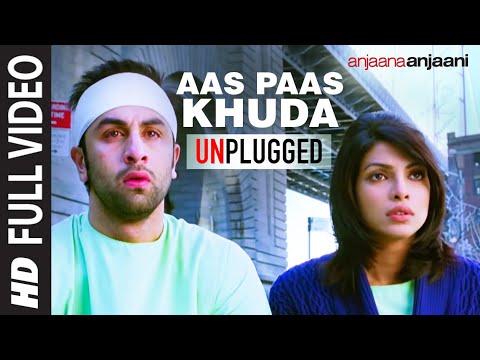 Aas Paas Khuda- Unplugged [Full Song] - Anjaana An...