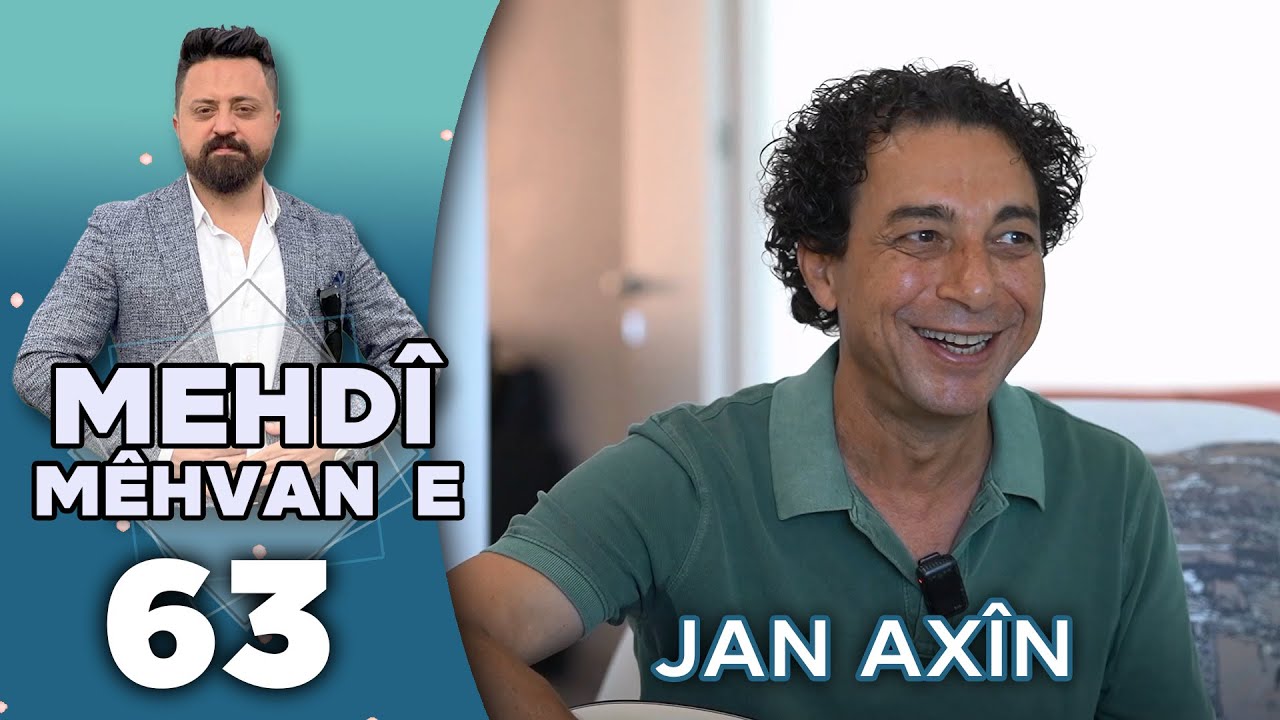 Mehdî Mêhvane - Jan Axîn | مەهدی مێهڤانە - ژان ئاخین