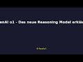 OpenAI o1 - Das neue Reasoning Model erklärt 🚀