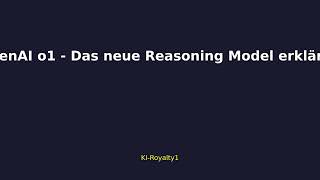 OpenAI o1 - Das neue Reasoning Model erklärt 🚀
