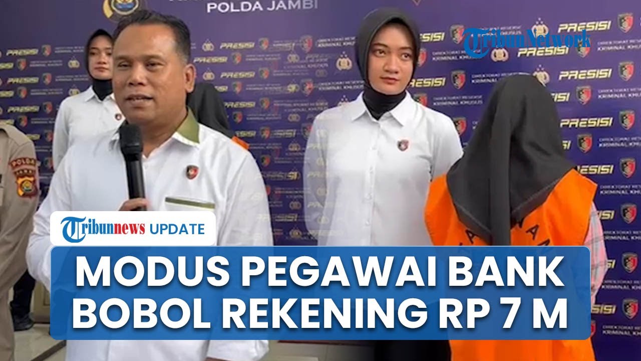 Modus Pura-pura Dimintai Tolong Nasabah, Karyawati Bank Jambi Kuras Rekening Pelanggan Rp 7 M