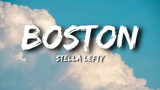 Stella Lefty Boston Lyrics