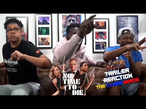 NO TIME TO DIE Trailer 2 Reaction