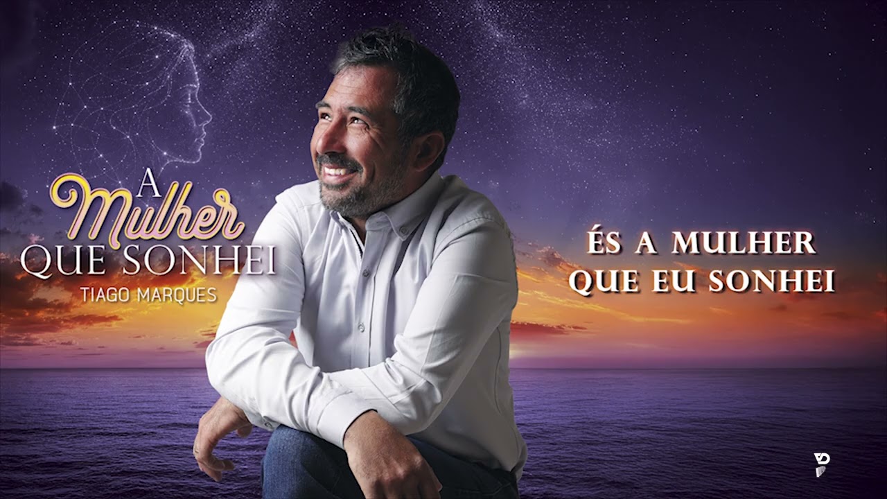 Tiago Marques - És a Mulher Que Eu Sonhei (Audio Oficial)