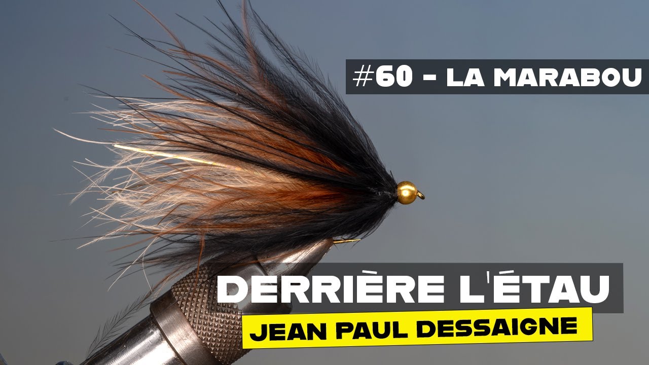 Derrière l'étau n°60 - montage d'un streamer marabou pour pêcher les truites en réservoir