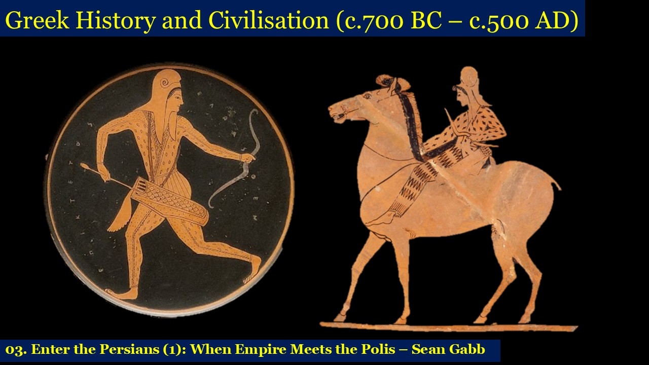 03. Вступление персов (1) Когда империя встречается с полисом