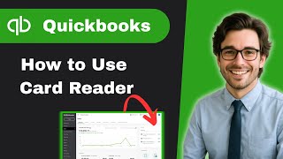 How to use QuickBooks card reader (full guide)