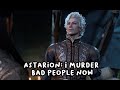 Astarion Become The New Drizzt Do'Urden [Non Romance and Non Vampire Ascendant Path]