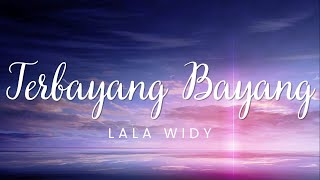 Terbayang Bayang - Lala Widy