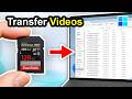 How To Transfer Videos From SD Card To Laptop/PC (Step By Step)