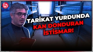 11 yaşında erkek çocuğu tarikat yurdunda istismar edildi! Barış Pehlivan anlattı!