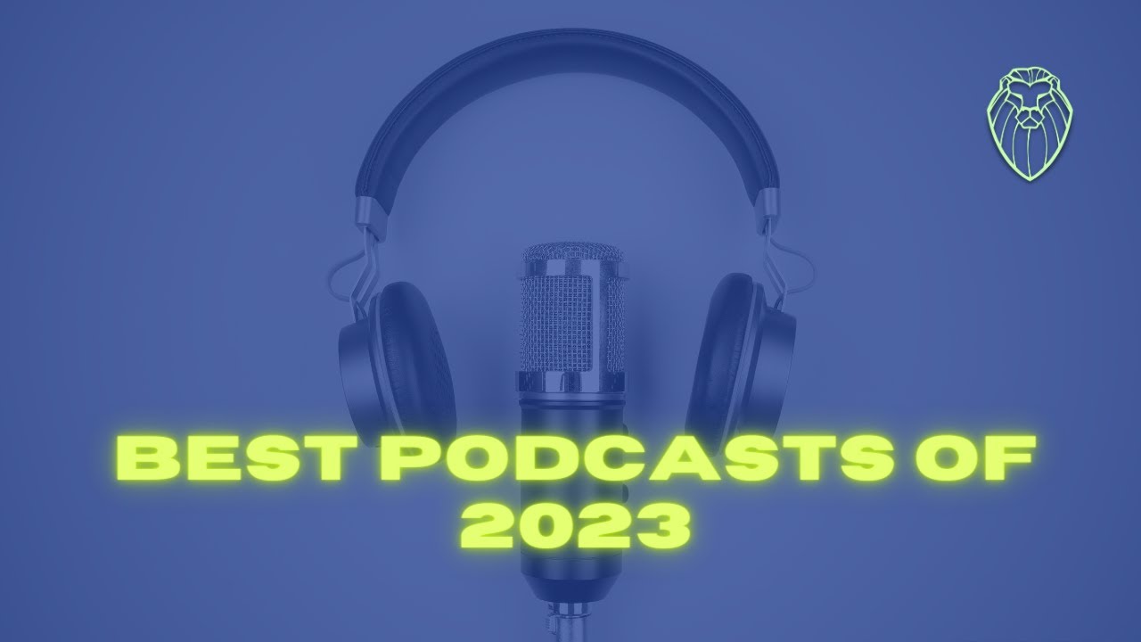 Best Podcasts of 2023 (Ep. 545) 