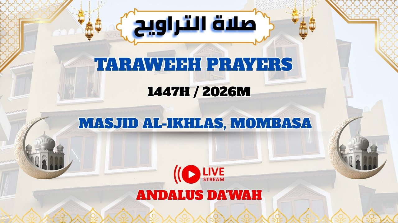 20. Taraweeh Prayers Masjid Al-Ikhlas Mombasa. (1447-2026)