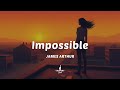 James Arthur Impossible Lyrics