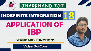LEC 18 | INDEFINITE INTEGRATION | APPLICATION OF INTEGRATION BY PARTS | JHARKHAND TGT | SURAJ SIR