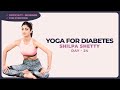Daily Yoga for Stable Blood Sugar | Shilpa Shetty (Day 24 of 84)