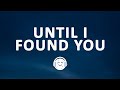 Stephen Sanchez, Em Beihold - Until I Found You (Lyrics)