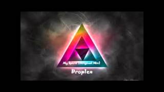 Droplex - My Spirit (Original Mix)