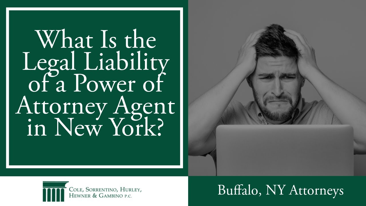 What is the Legal Liability of a Power of Attorney Agent? Estate