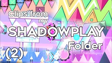 clips from my shadowplay folder 2