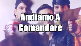 Andiamo A Comandare | Lyrics Video |