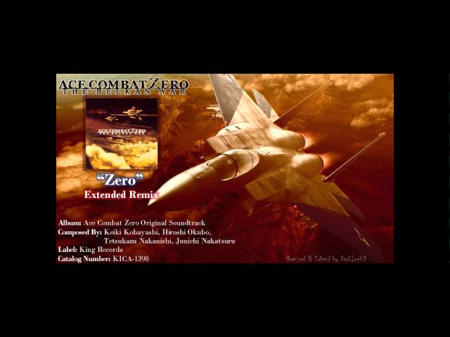 Ace Combat Zero Ost - Zero [Digitally Re-Mastered Extended Remix] [Original HD] class=
