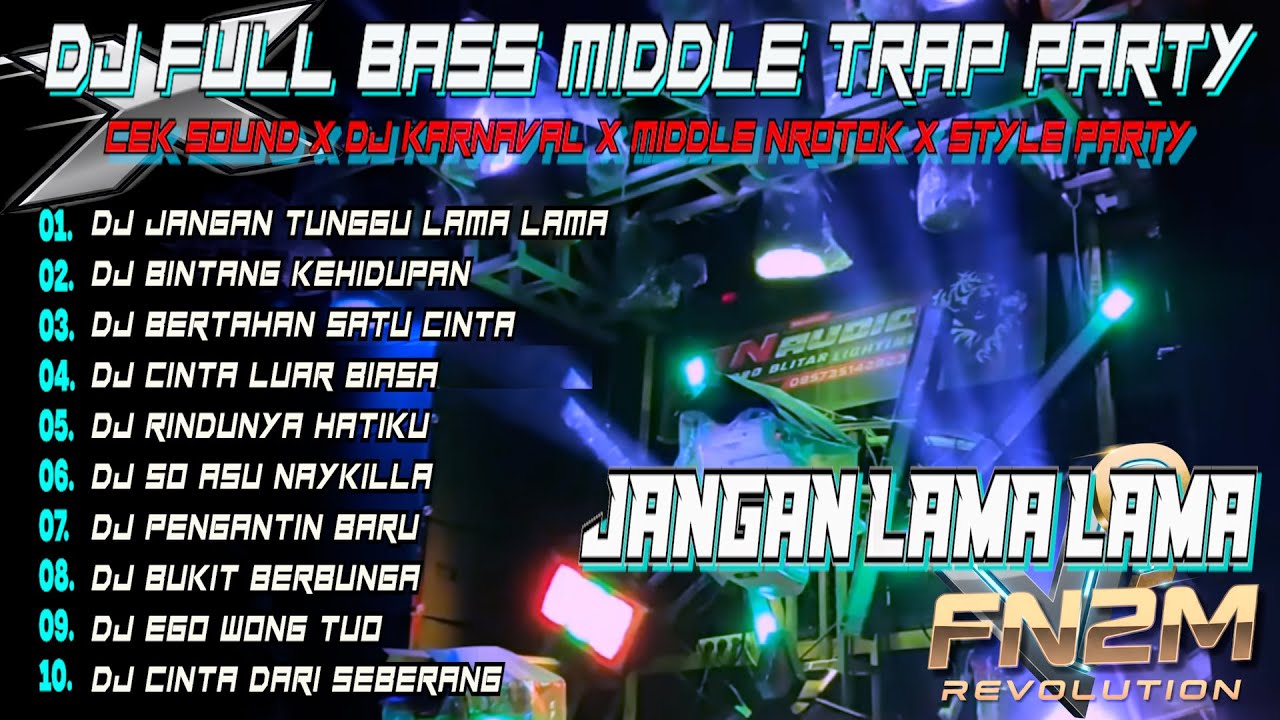DJ JANGAN LAMA LAMA 🔊 BASS HOREG GILA NROTOK 🔥 CEK SOUND KARNAVAL ALBUM VIRAL 2026 FN2M