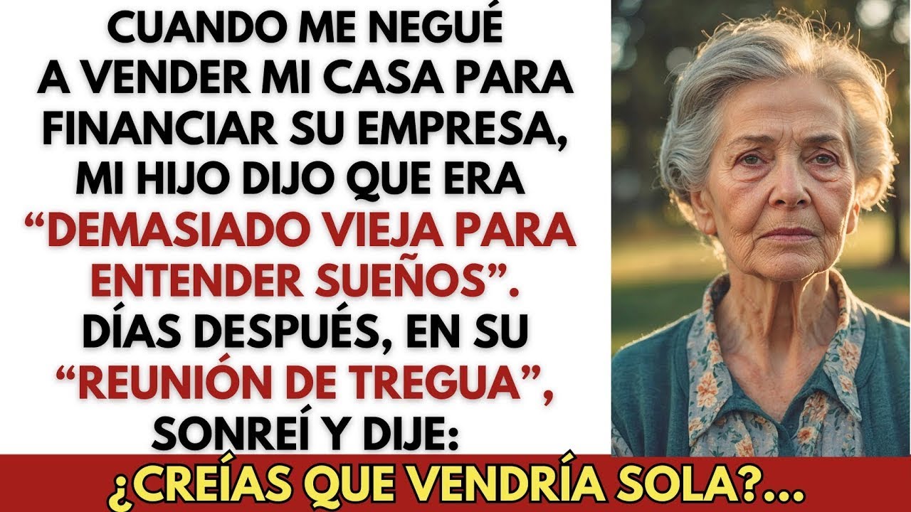 CUANDO ME NEGUÉ A VENDER MI CASA PARA FINANCIAR LA EMPRESA DE MI HIJO, ÉL ME TENDIÓ UNA TRAMPA.