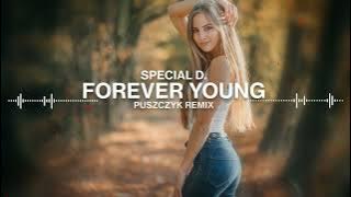 Special D. - Forever Young (Puszczyk Remix)