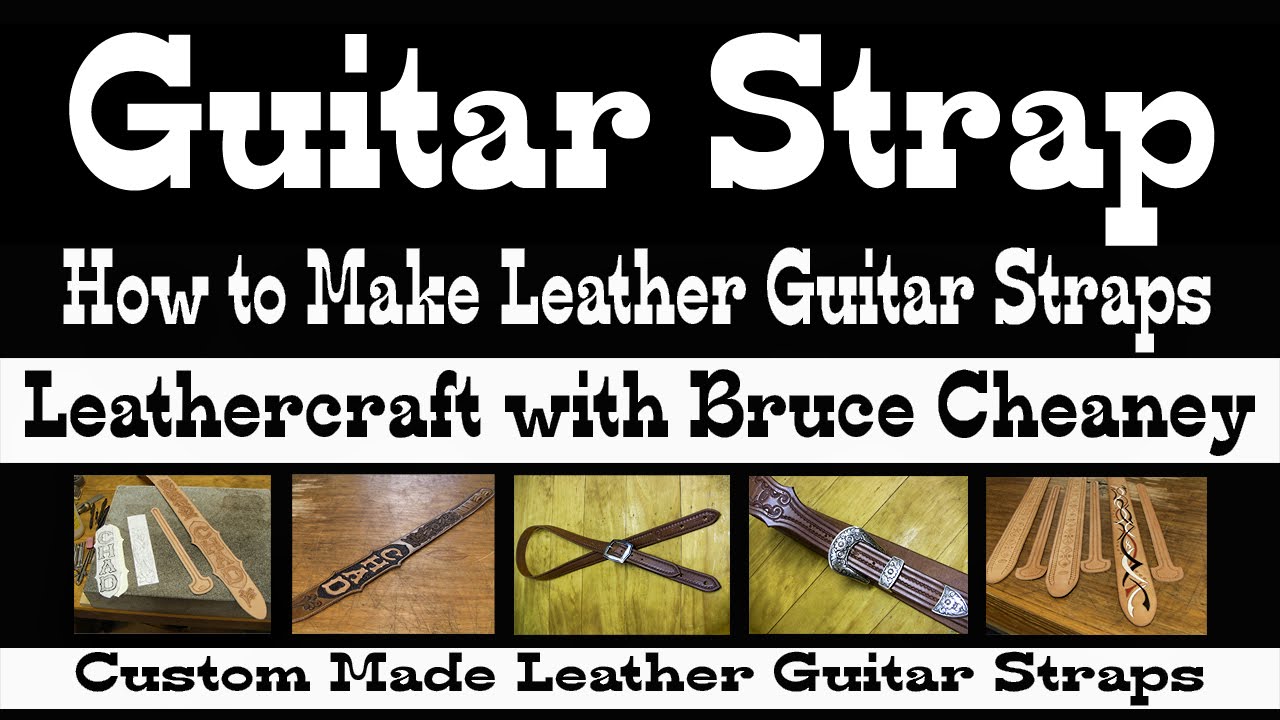 Guitar Strap Making How to Make Leather Guitar Straps – Leathercraft Site guitar-strap-making-how-to-make-leather-guitar-straps-leathercraft-site