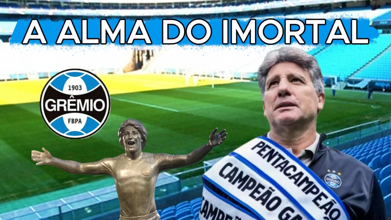 RENATO É O GRÊMIO? A verdade por trás do maior ídolo da nossa história.
