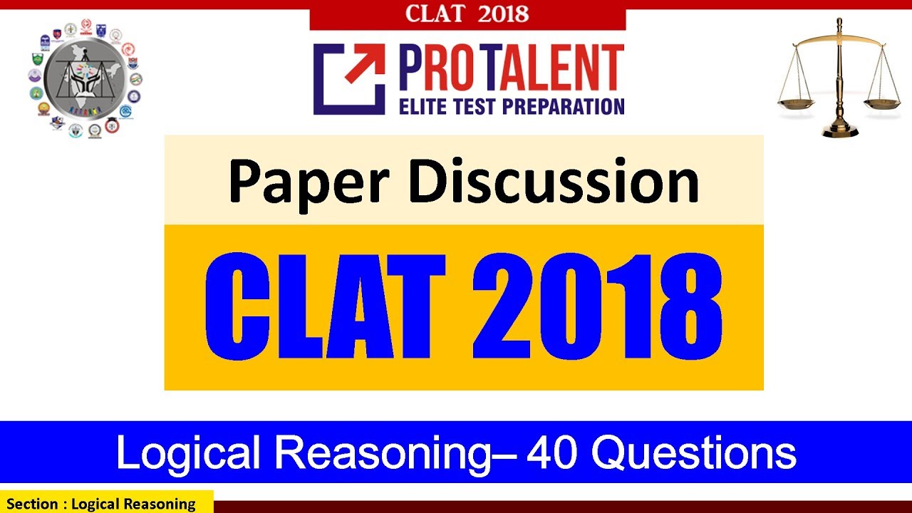CLAT 2018 Actual Paper Discussion I Logical Reasoning - Full Video at protalentdigital.com