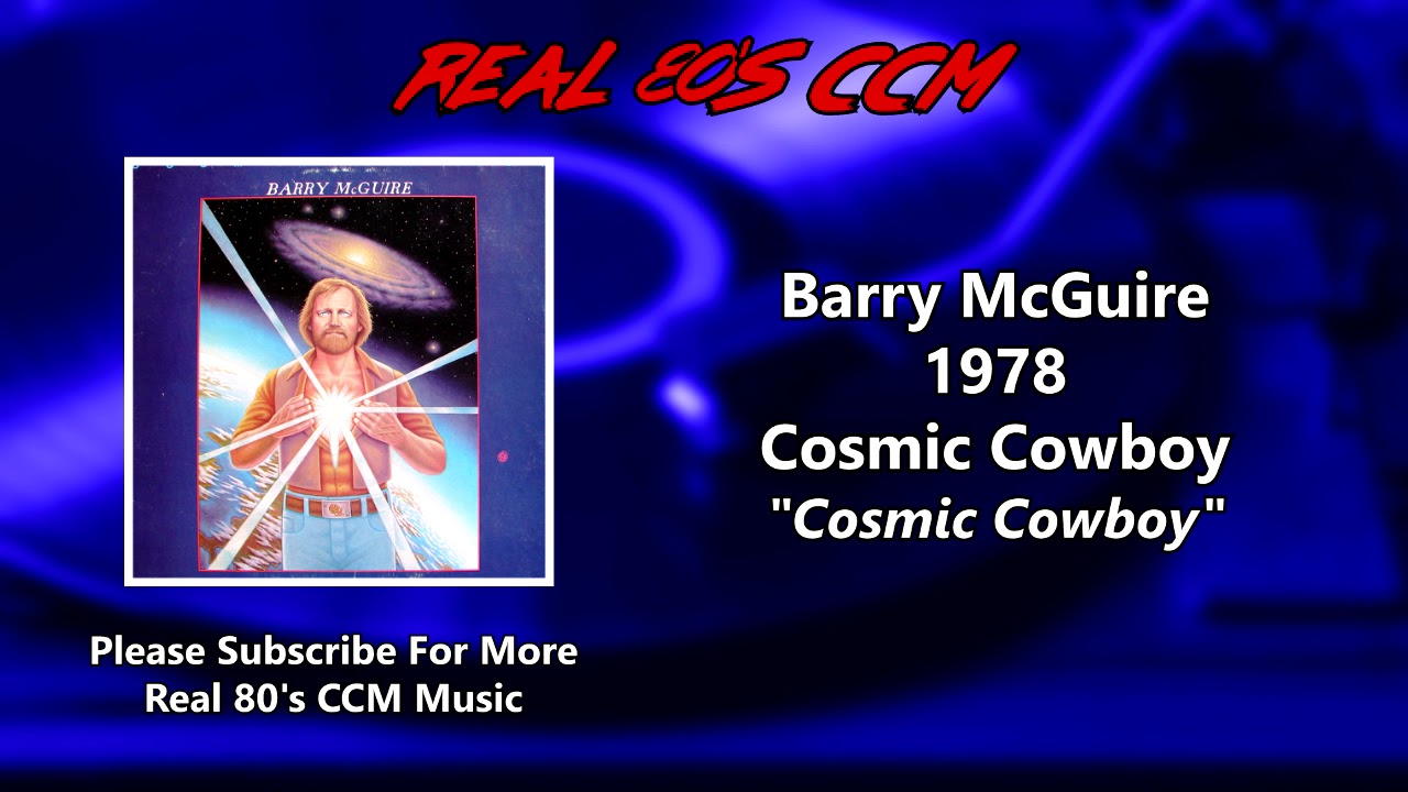 Barry McGuire Cosmic Cowboy YouTube