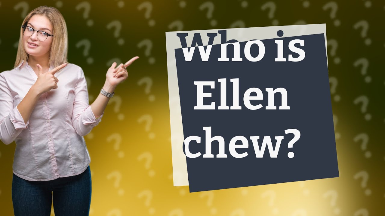 Who is Ellen chew? - YouTube