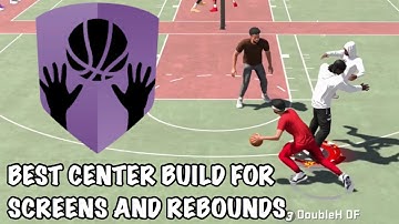 BEST CENTER BUILD FOR SCREENS AND REBOUNDS ( NOT CLICKBAIT !!! )