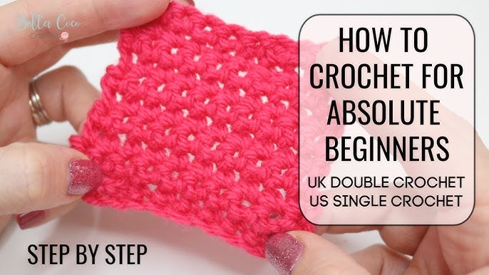 How to Crochet: Step by Step Start for Beginners