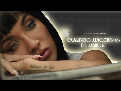 CUANDO HACEMOS EL AMOR - Maria Becerra