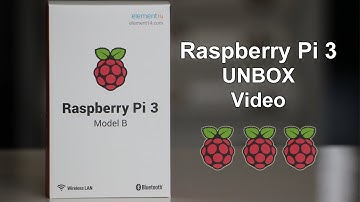 Raspberry Pi 3 UNBOX Video.