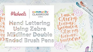 Full Online Class: Hand Lettering Using Zebra Mildliner Double Ended Brush Pens | Michaels Guide